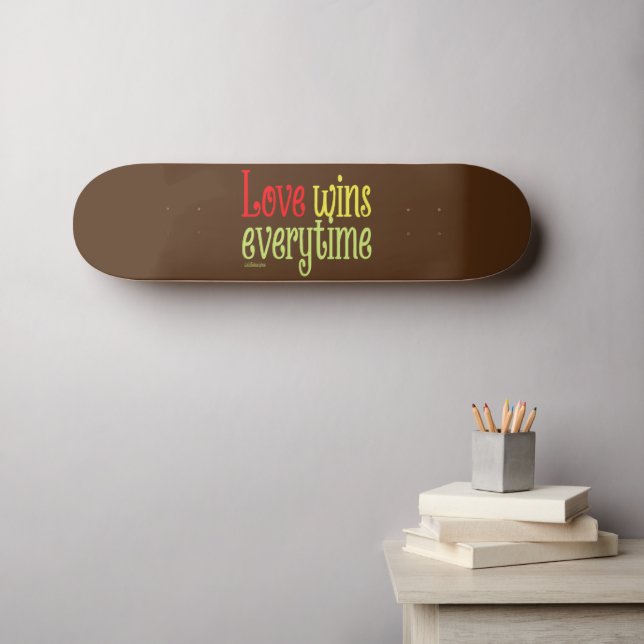 Skateboard LOVE GAGNE CHAQUE JOUR de la Saint-Valentin (Art mural (Horz))