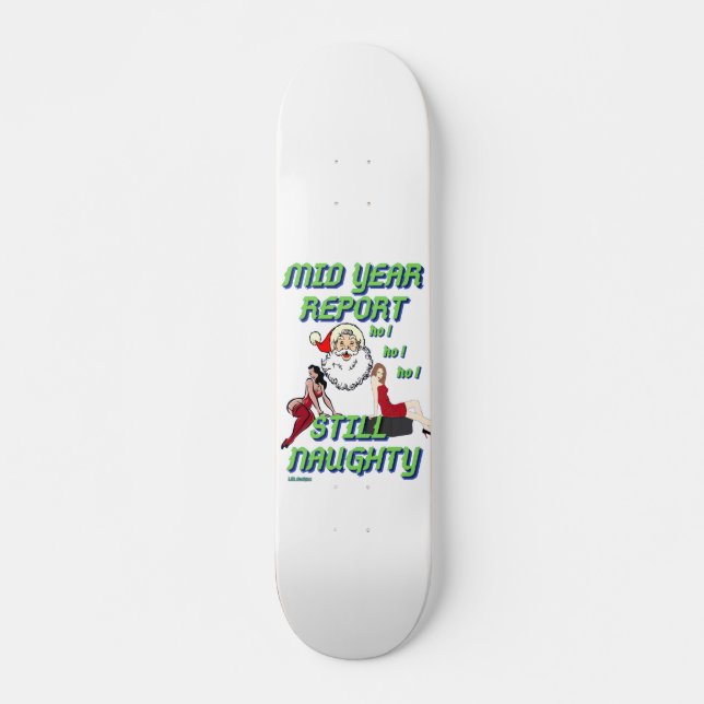 skateboard marrant "STILL NAUGHTY 2" (Devant)