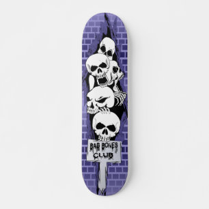 Skateboard Mauvais patin d'os