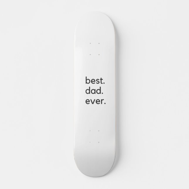 Skateboard meilleur papa jamais foncé (Devant)