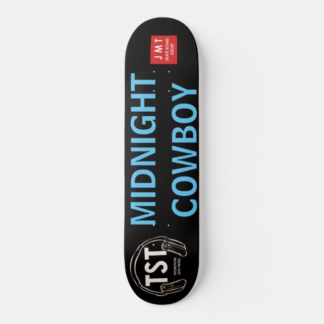 Skateboard MIDNIGHT COWBOY /JMT Skateboards (Recto)