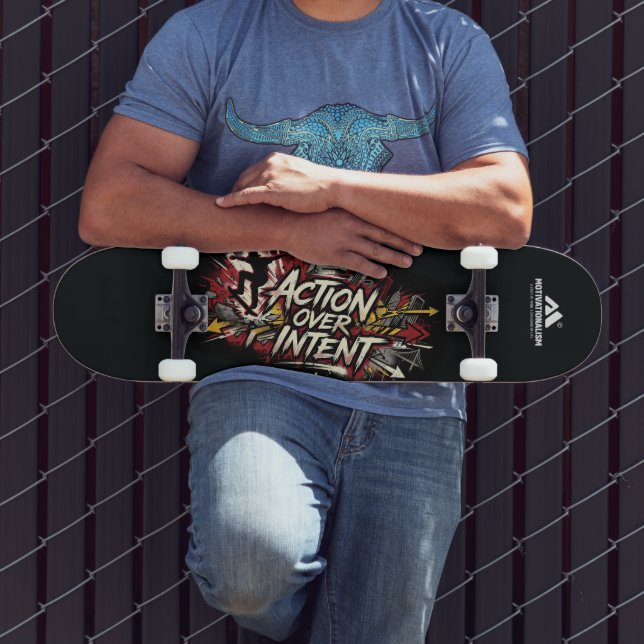 Skateboard MOTIVATIONALISME© Action Plutôt qu'Intention_ (Extérieur 3)
