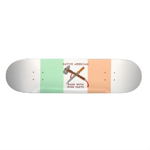 Skateboard Natif américain/Irlandais