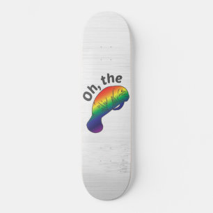 Skateboard Oh, le Manatee de Hué