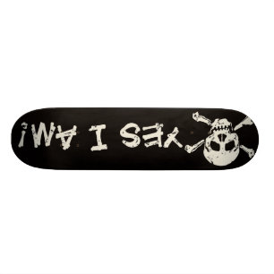 Skateboard Oui je suis (planche à roulettes d'un pirate)