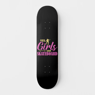 Skateboard Oui Les Filles Peuvent Patiner