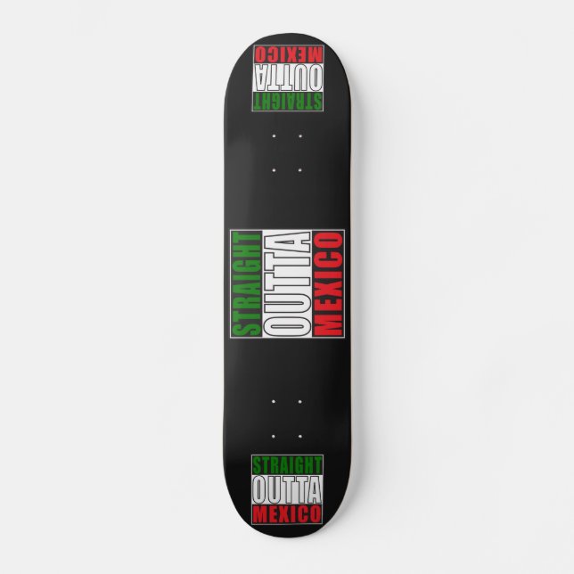 Skateboard Outta droit Mexique (Recto)