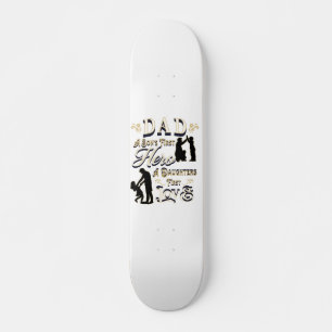 Skateboard Papa A Son's First A Daughter First Love