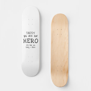 Skateboard Papa, tu es notre Héros Typographie Fête des Pè