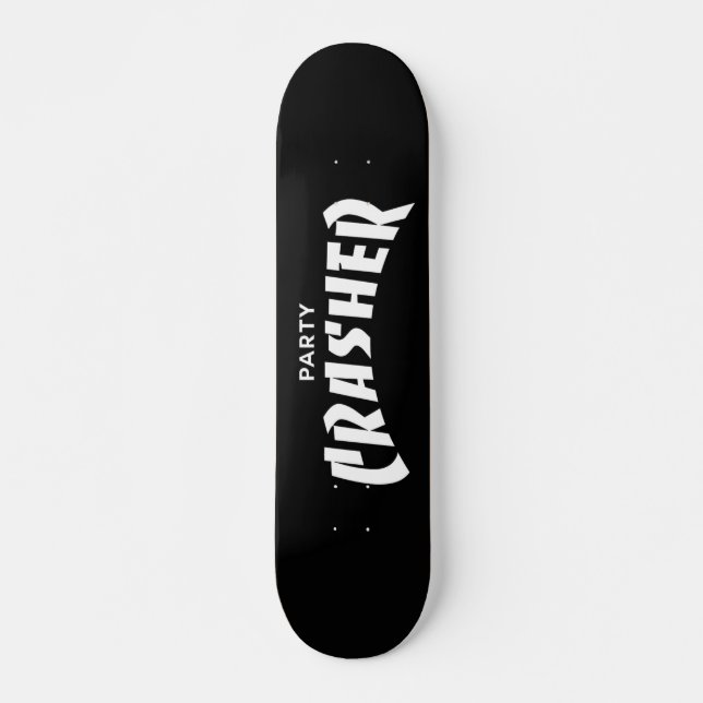Skateboard Patinage Party Crasher (Devant)