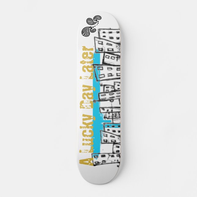 SKATEBOARD PATINENT UN JOUR CHANCEUX PLUS TARD CONSEIL (Recto)