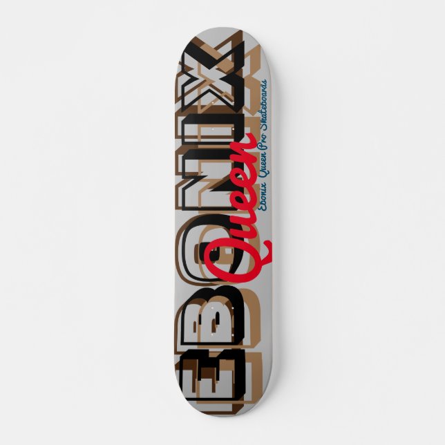 Skateboard Planche à roulettes EBONIX QUEEN 7 3/4" (Devant)