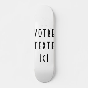 Skateboard planche à roulettes personnalisable