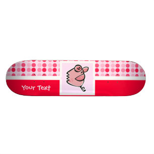 Skateboard Porc mignon