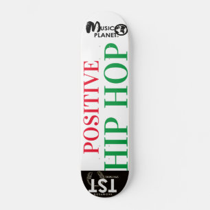 Skateboard POSITIVE HIP HOP Planche à roulettes