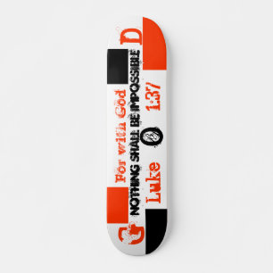 Skateboard Pour avec Dieu, rien ne sera impossible, G, O…