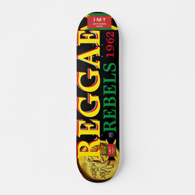 Skateboard REGGAE REBEL JMT 7 Patinage 3/4" (Devant)