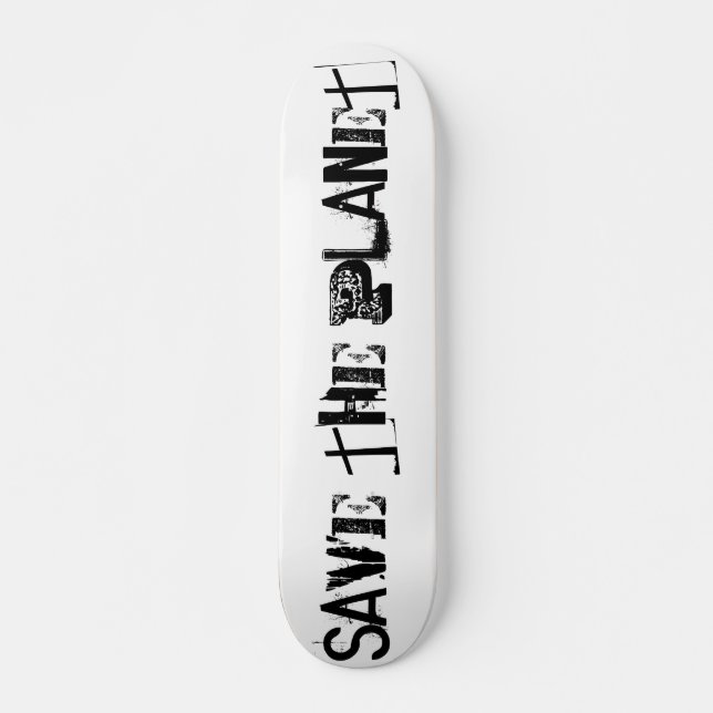 Skateboard Sauvez La Planète, Drôle Typographie Noire (Devant)