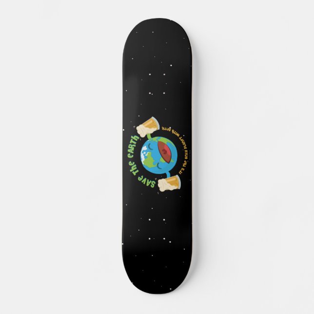 Skateboard Sauvez la Terre (Recto)