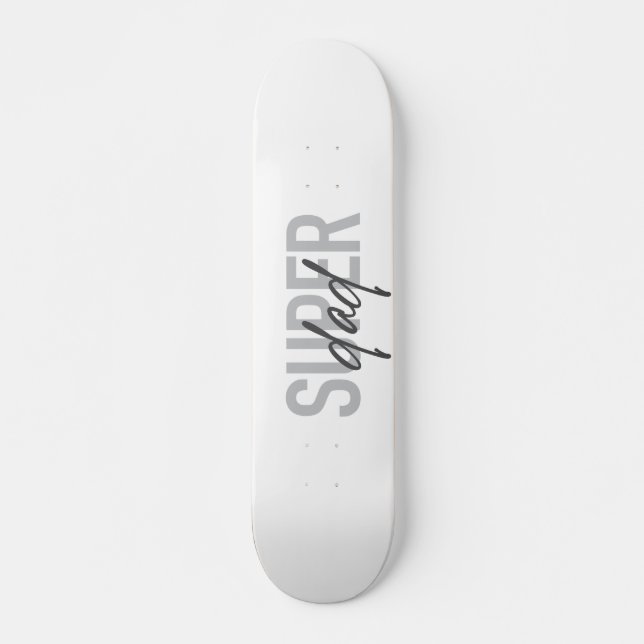 Skateboard Simple, moderne, cool, design tendance Super Papa (Devant)