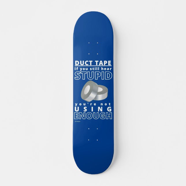 Skateboard skate "DUCT TAPE...2" (Devant)