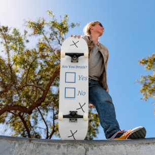 Skateboard SlipperyJoe's êtes-vous ivre humouristique légèrem