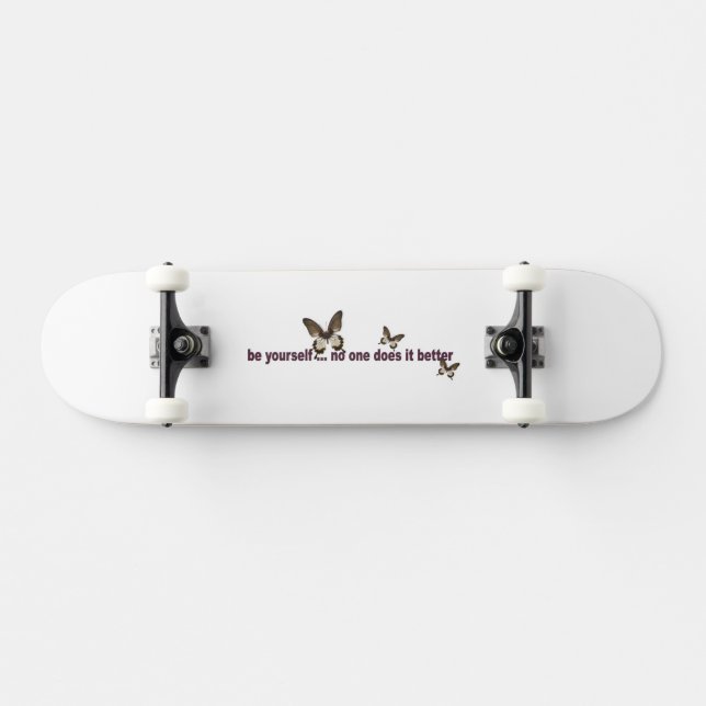 Skateboard Soyez vous-même (Horz)