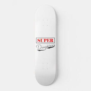 Skateboard Super Daughter