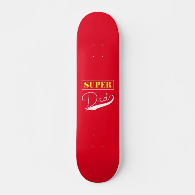 Skateboard Super papa (Devant)