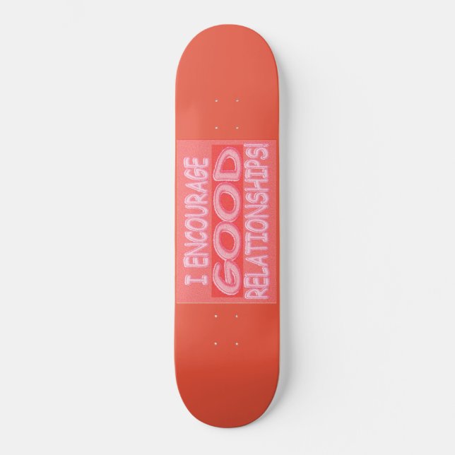 Skateboard Sympa Expression Design BONNE RELATION". Commandez (Recto)