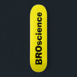 Skateboard Tableau de bord BROscience<br><div class="desc">Tableau de bord BROscience</div>
