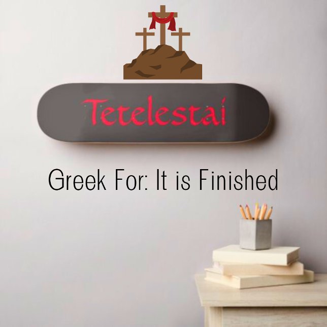 Skateboard Tetelestai Christian (Créateur téléchargé)