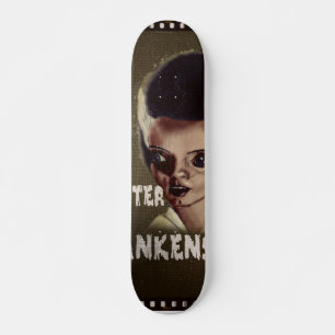 Skateboard The Daughter of Frankenstein