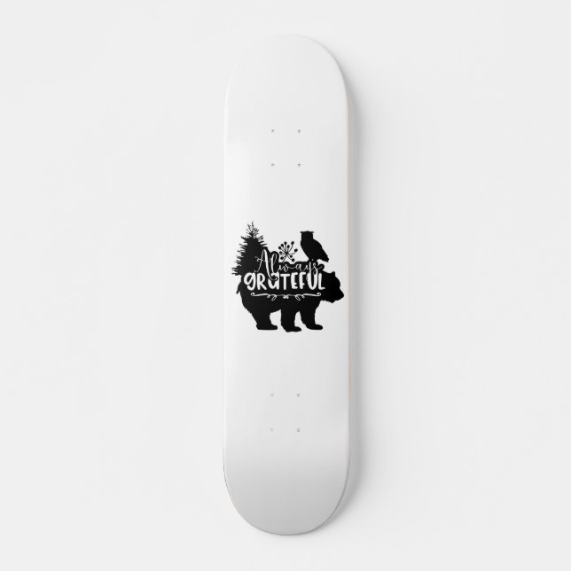 Skateboard Toujours reconnaissant (Devant)