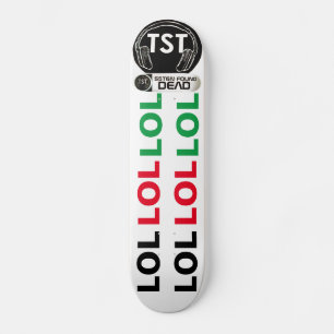 Skateboard TST mort de LOL SATAN / TST CONFIRME Planche à rou