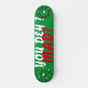 Skateboard TU ES LÀ ? DÉJANTÉ ? Planche à roulettes 7 3/4"