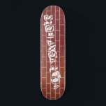 Skateboard Un mur en brique - Ajoutez votre texte spécial / m<br><div class="desc">Un mur de briques - Ajoutez votre texte spécial / message / Plus - Choisissez / ajoutez vos polices / couleur préférées !</div>