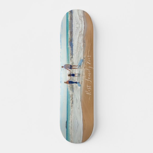 Skateboard Unique votre propre design Photo Texte Meilleure f (Devant)