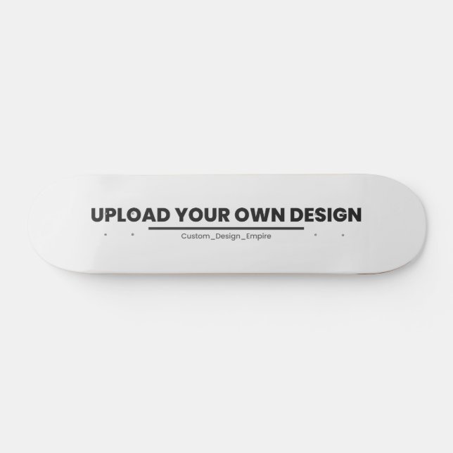 Skateboard Upload Your Own Design Here | Custom Template (Horz)