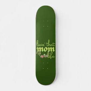 Skateboard VIVRE CETTE MÈRE VIE mère jour idée cadeau