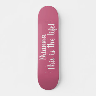 Skateboard Voici Le Cool De Citation De Vie Rose Personnalisé