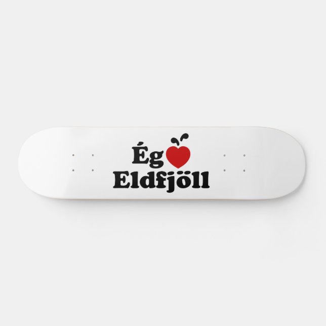 Skateboard Volcans I Heart (Love) [Ég Elska Eldfjöll] (Horz)