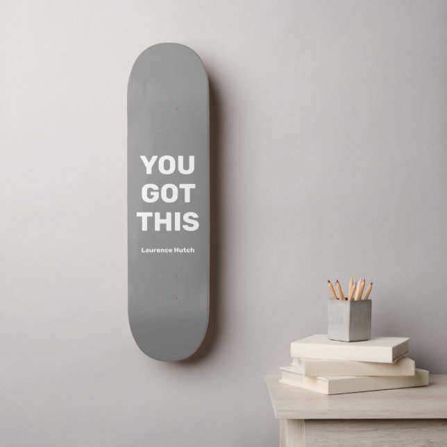 Skateboard Vous Avez Ce Cool Gray | Nom personnalisé (Art mural)