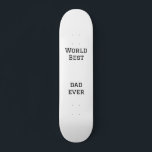 Skateboard World best dad ever fat ajouter nom texte sport te<br><div class="desc">conception</div>