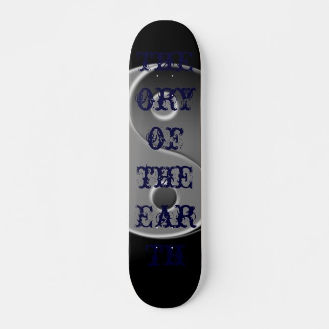 Skateboard Ying Yang, Théorie de la Terre (Devant)