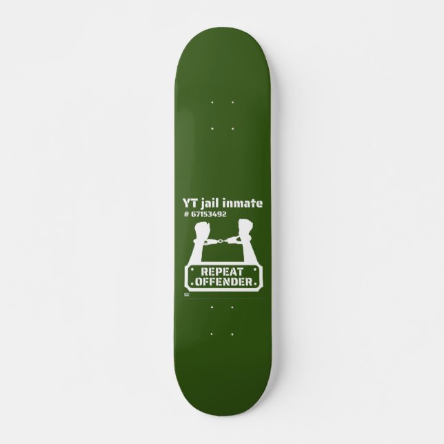 Skateboard "YT JAIL INMATE" drôle de détenu (Devant)