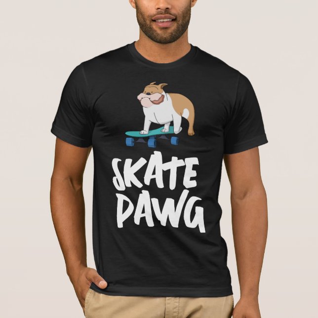 SKATEBOARDING BULL CHIEN SKATE DAWG T-SHIRTS TEE - (Devant)