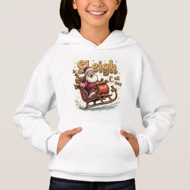 Sleigh All Day Hoodie – Funny Christmas Holiday (Devant)