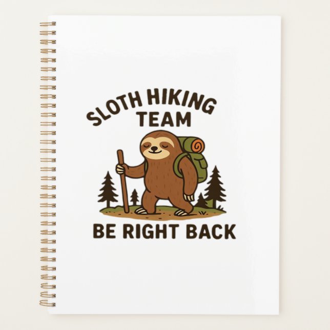 Sloth Hiking Team � Be Right Back  Funny Sloth T-S (Devant)