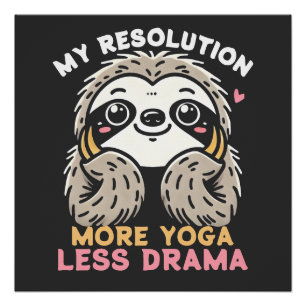 Sloth Yoga Glossy Poster - Plus de Yoga Moins de D
